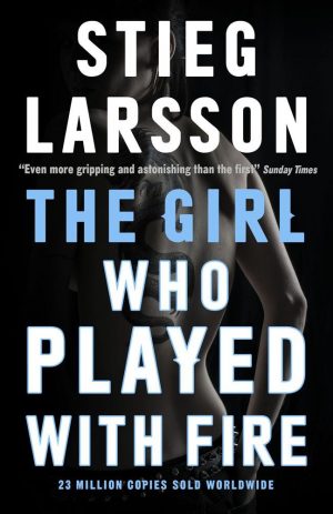 GIRL WHO PLAYED WITH FIRE, THE