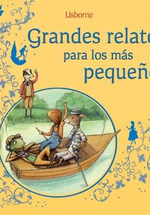 GRANDES RELATOS PARA LOS MAS PEQUEÑOS
