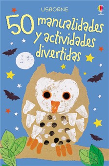 50 MANUALIDADES Y ACTIVIDADES DIVERTIDAS