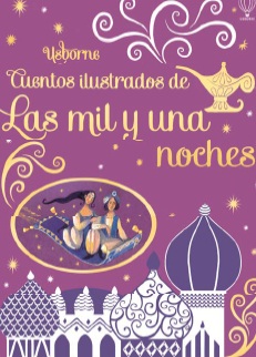 CUENTOS ILUSTRADOS MIL Y UNA NOCHES, LAS