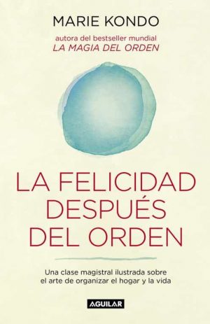 FELICIDAD DESPUES DEL ORDEN, LA