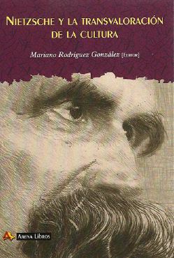 NIETZSCHE Y LA TRANSVALORACION DE LA CULTURA