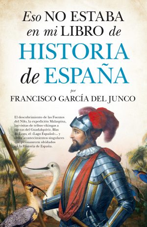 ESO NO ESTABA EN MI LIBRO DE HISTORIA DE ESPA?A