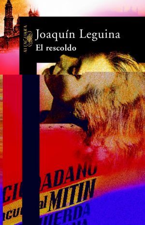 RESCOLDO, EL. ALFAGUARA