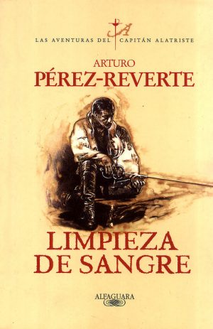LIMPIEZA DE SANGRE AVENTURAS CAPITAN ALATRISTE