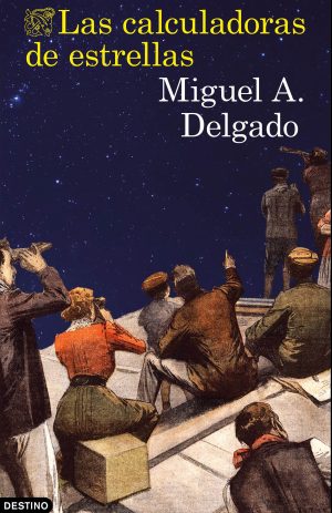 CALCULADORAS DE ESTRELLAS, LAS