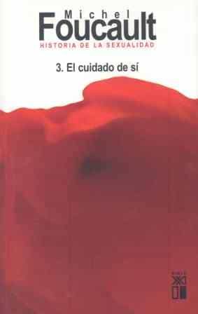 H¬ DE LA SEXUALIDAD 3 EL CUIDADO DE SI