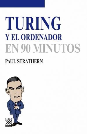 TURING Y EL ORDENADOR EN 90 MINUTOS