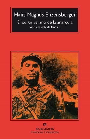 CORTO VERANO DE LA ANARQUÍA, EL