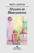 PADRE DE BLANCANIEVES, EL