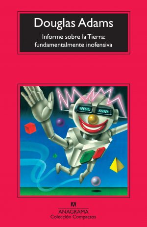 INFORME SOBRE LA TIERRA FUNDAMENTALMENTE INOFENSIVA