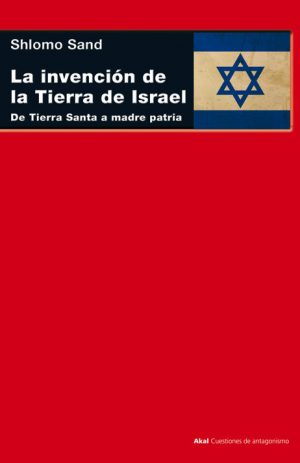 INVENCION DE LA TIERRA DE ISRAEL