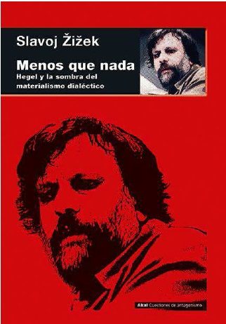 MENOS QUE NADA. HEGEL Y LA SOMBRA DE MATERIALISMO