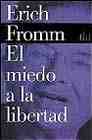 MIEDO A LA LIBERTAD, EL