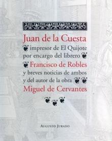 JUAN DE LA CUESTA, IMPRESOR DEL EL QUIJOTE POR ENC