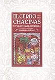 CERDO Y SUS CHACINAS, EL