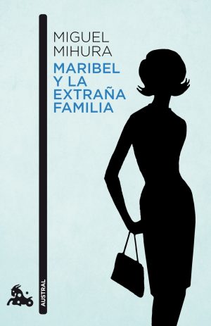 MARIBEL Y LA EXTRAÑA FAMILIA