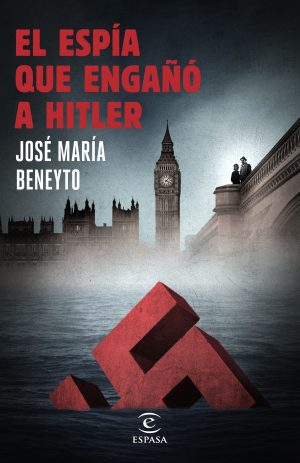 ESPIA QUE ENGAÑO A HITLER, EL