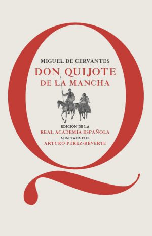DON QUIJOTE DE LA MANCHA (EDICION ESCOLAR RAE ADAP