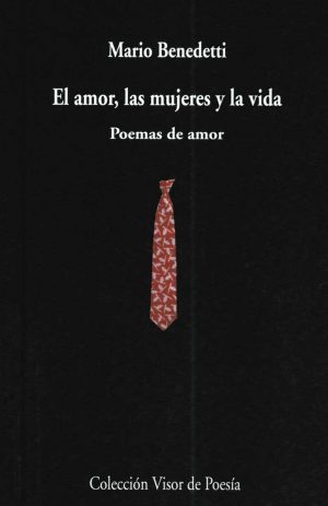 AMOR, LAS MUJERES Y LA VIDA, EL