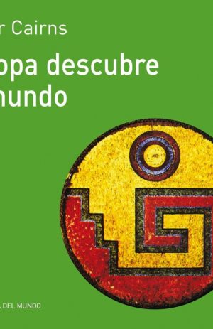 EUROPA DESCUBRE EL MUNDO
