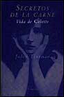 SECRETOS DE LA CARNE. VIDA DE COLETTE