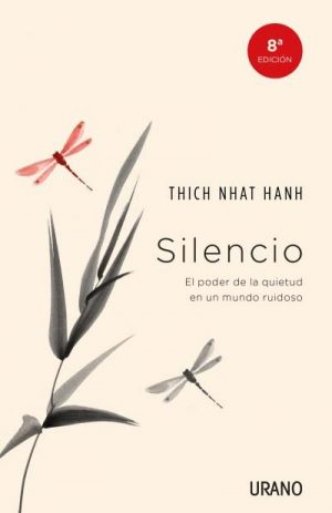 SILENCIO. THICH NHAT HANH