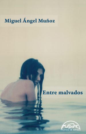 ENTRE MALVADOS