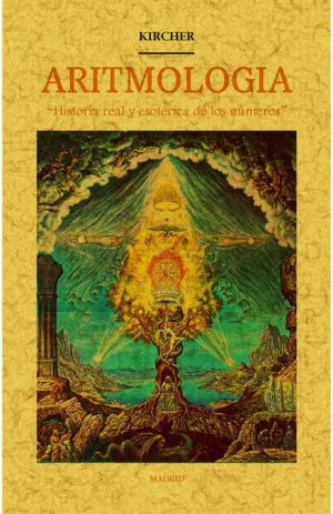 ARITMOLOGIA: HISTORIA REAL Y ESOTERICA DE LOS NUME