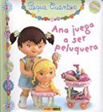 ANA JUEGA A SER PELUQUERA – PEQUECUENTOS 10