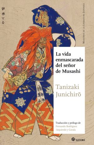 VIDA ENMASCARADA DEL SE?OR DE MUSASHI, LA