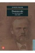 DOSTOIEVSKI AÑOS DE PRUEBA 1850-1859